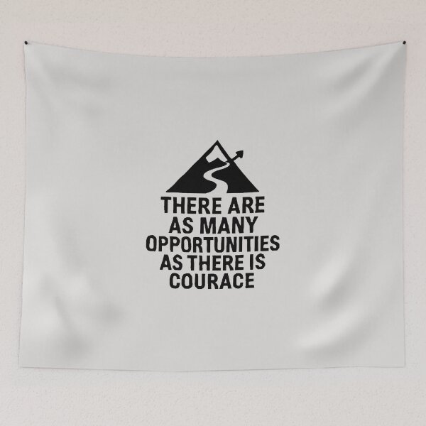 Item preview, As Many Opportunities as Courage  designed and sold by GoGreenlove.