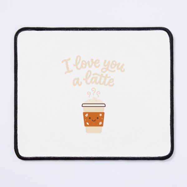Item preview, I Love You a Latte Funny Fall Coffee Tee designed and sold by 7Four1 Designs.
