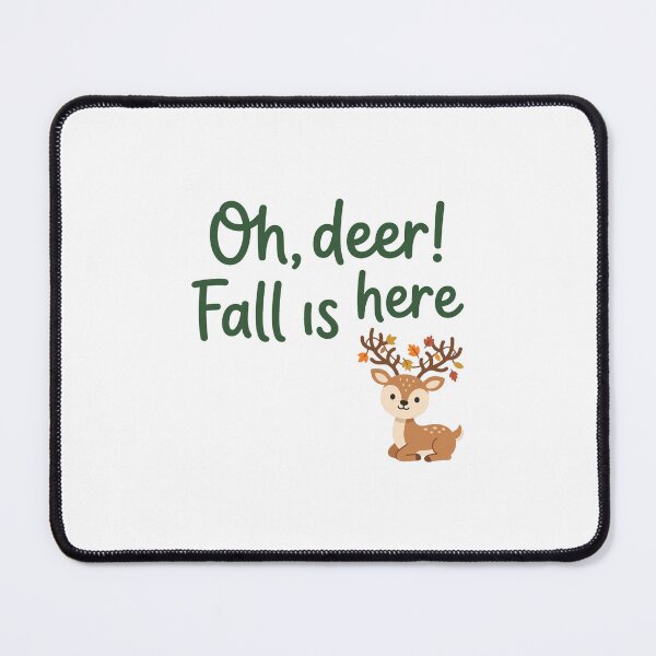 Item preview, Oh Deer Fall is Here Funny Autumn Deer Tee designed and sold by 7Four1 Designs.