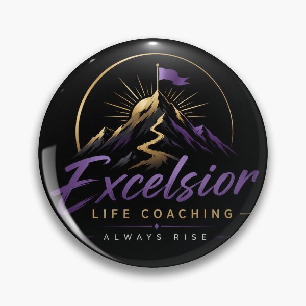 Item preview, Excelsior Life Coaching designed and sold by LaurenEli8.