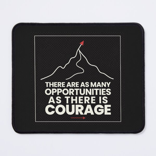 Item preview, As Many Opportunities as Courage wz2 designed and sold by GoGreenlove.