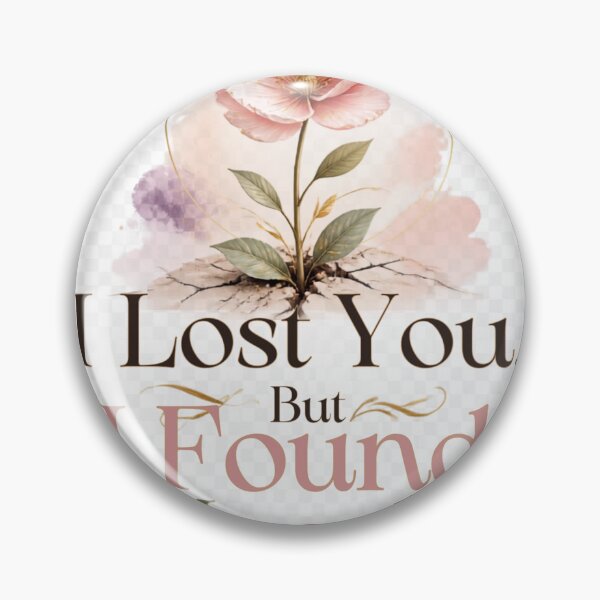 Item preview, I Lost You, But Found Myself designed and sold by Fresh Starts.