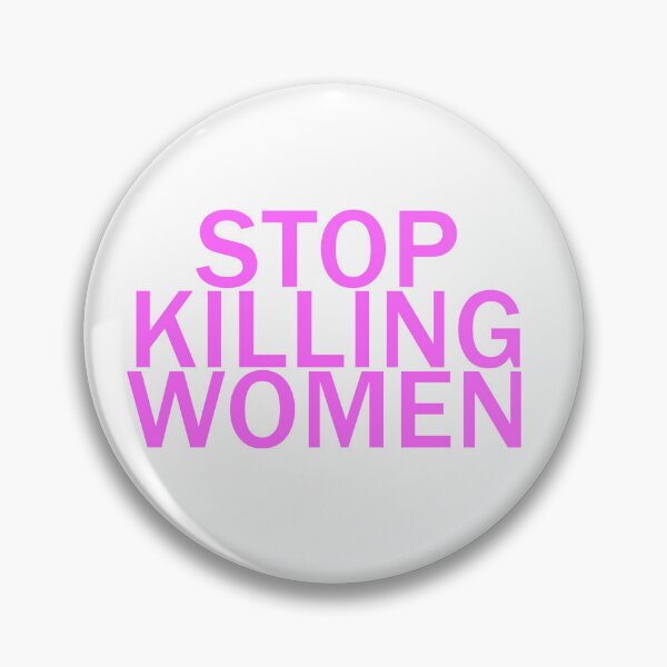 Item preview, STOP KlLLING WOMEN designed and sold by Elysia Fields.