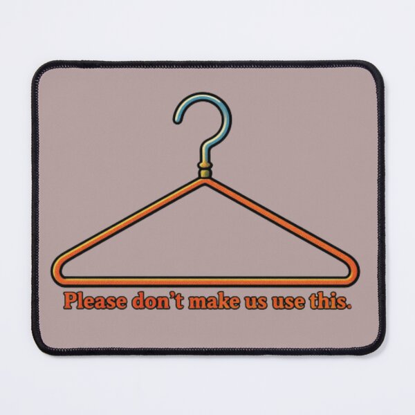 Item preview, Please Don’t Make Us Use This designed and sold by darametzgerart.