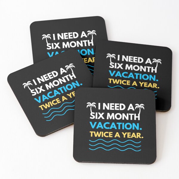 Item preview, I Need A Six Month Vacation Twice A Year Funny Work Humor T-Shirt Travel Gift Tee designed and sold by TongTang.