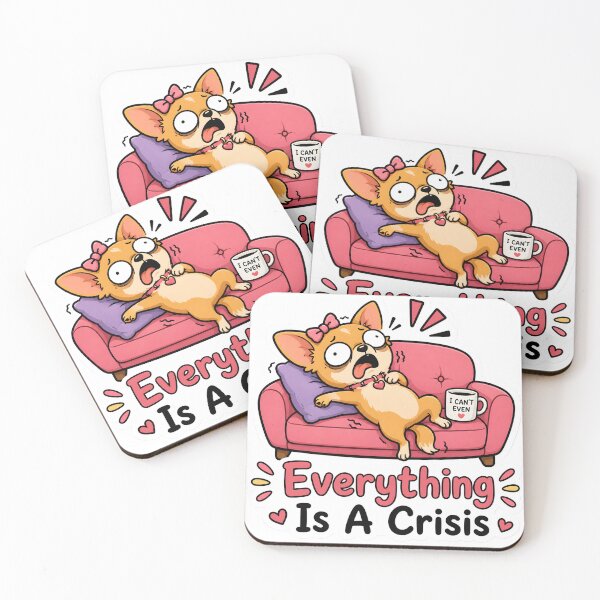 Item preview, Everything Is A Crisis Funny Dramatic Chihuahua Dog Meme Design designed and sold by BLOOMVELLE.