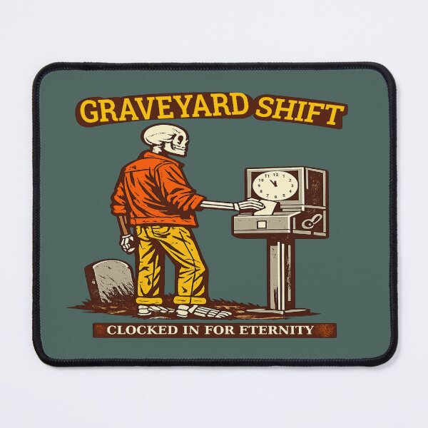 Item preview, Graveyard Shift Worker Skeleton Clock-In Dark Humor T-Shirt designed and sold by POD DYNASTY | Original Print On Demand T-Shirt Graphics.