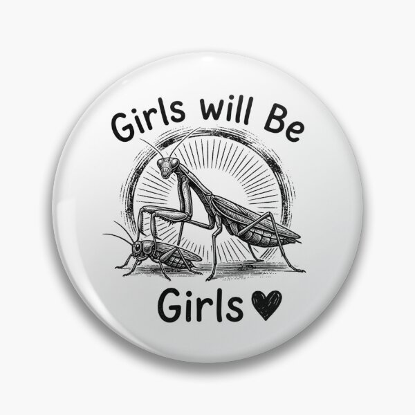 Item preview, Girls Will Be Girls Funny Praying Mantis Sarcastic Insect designed and sold by raedattia.