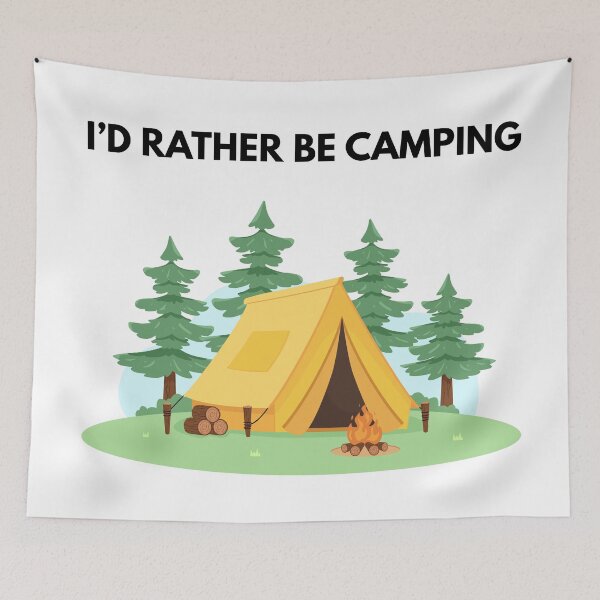 Item preview, I'd Rather Be Camping designed and sold by Vision Crafted.