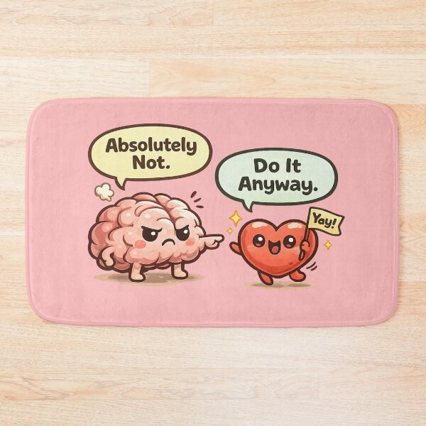Item preview, Brain Says No Heart Says Do It Anyway | Cute Kawaii Motivation Meme Sticker designed and sold by StickyDelights.