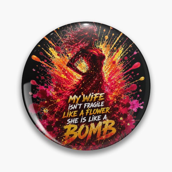 Item preview, My Wife Isn't Fragile Like A Flower She Is Like A Bomb Silhouette Fire Explosion Art Sarcastic Marriage Humor Gift for Husbands designed and sold by Nightarel.