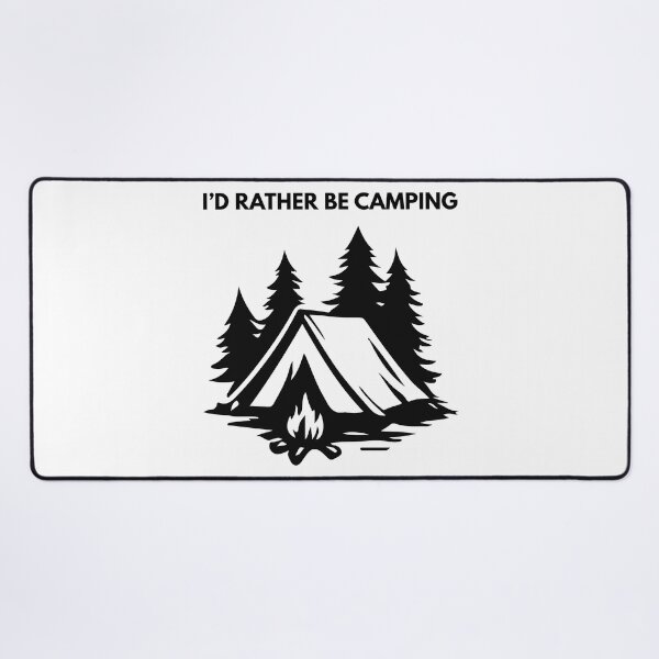 Item preview, I'd Rather Be Camping designed and sold by Vision Crafted.