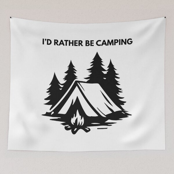 Item preview, I'd Rather Be Camping designed and sold by Vision Crafted.