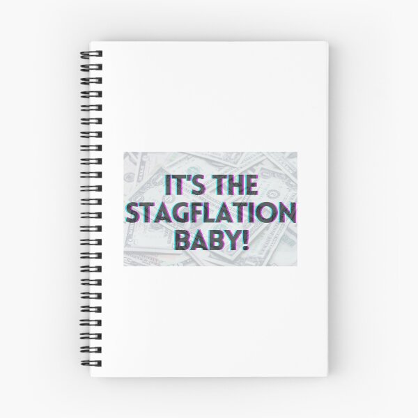 Item preview, It's the stagflation, baby! designed and sold by bellaisatotbabe.
