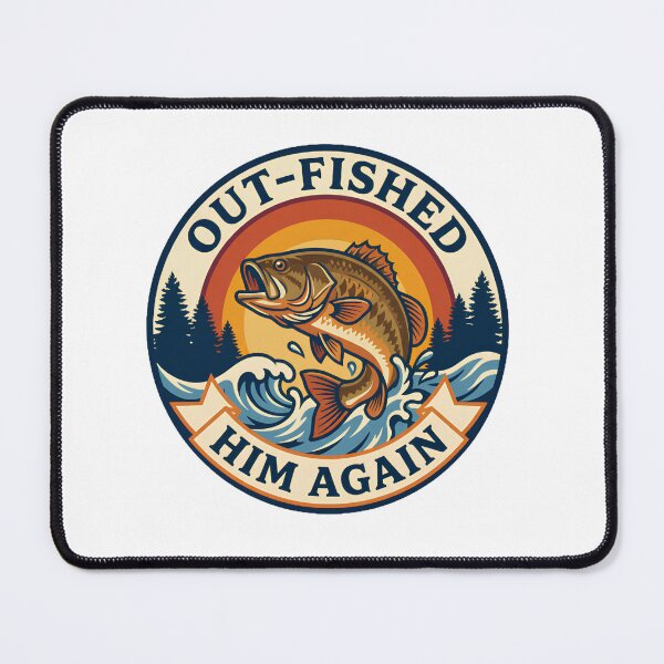 Item preview, Out-Fished-Him-Again designed and sold by w66aboo.