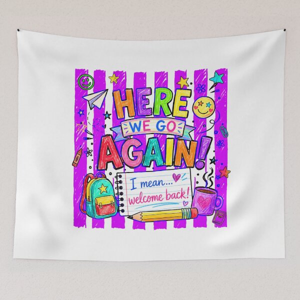Item preview, Here We Go Again I Mean Welcome Back Funny Back To School Teacher Humor designed and sold by Alluka Brand.