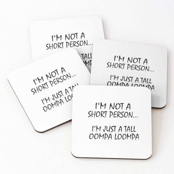 Item preview, I'm Not a Short Person Tall Oompa Loompa Funny Quote designed and sold by BoldThreadLab.