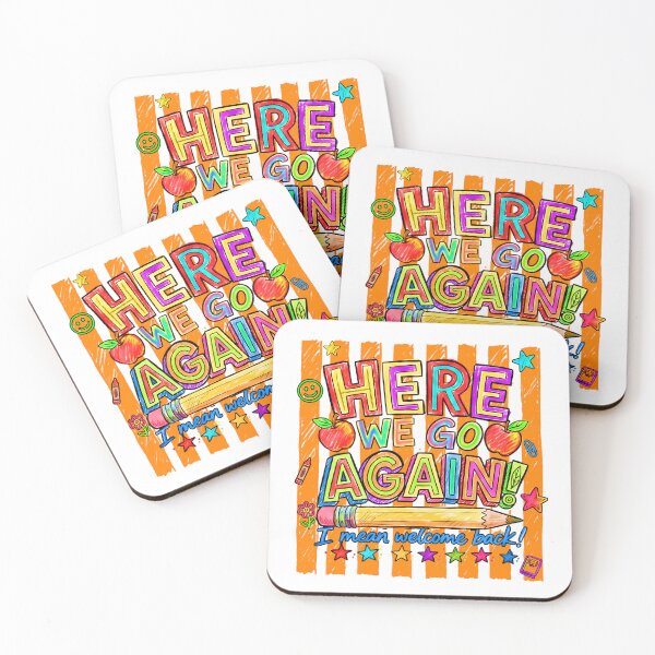 Item preview, Here We Go Again I Mean Welcome Back Funny Back To School Teacher Humor designed and sold by Alluka Brand.