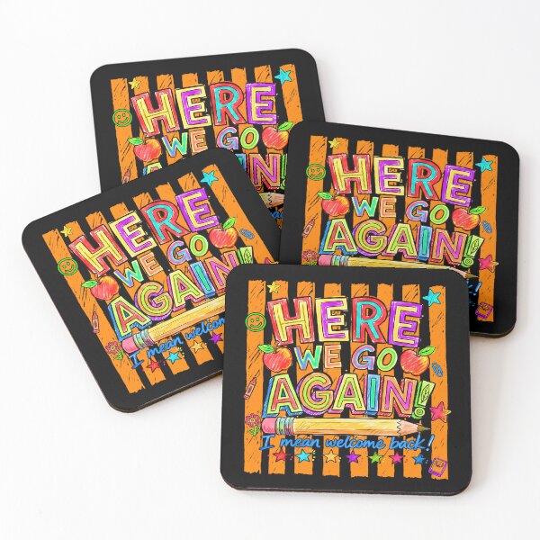 Item preview, Here We Go Again I Mean Welcome Back Funny Back To School Teacher Humor designed and sold by Alluka Brand.