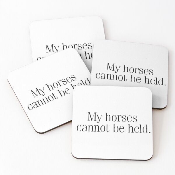 Item preview, My Horses Cannot Be Held. designed and sold by The Common Tee.