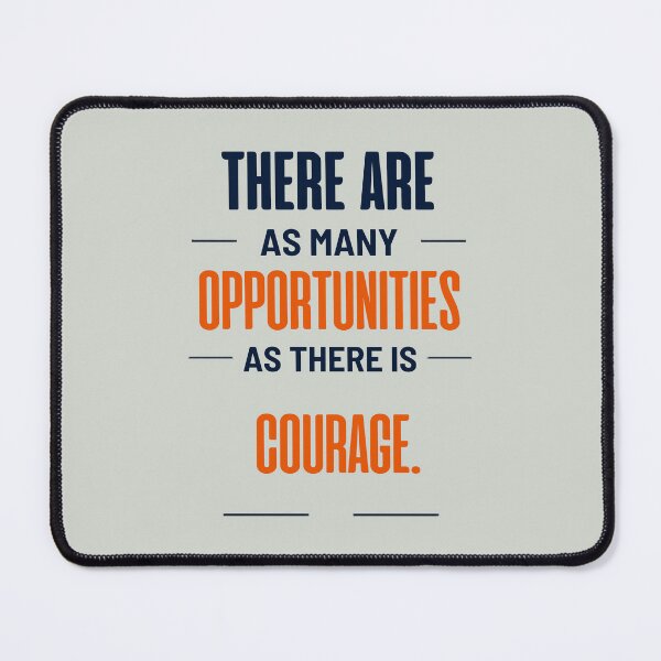 Item preview, Many Opportunities as Courage wz6 designed and sold by GoGreenlove.