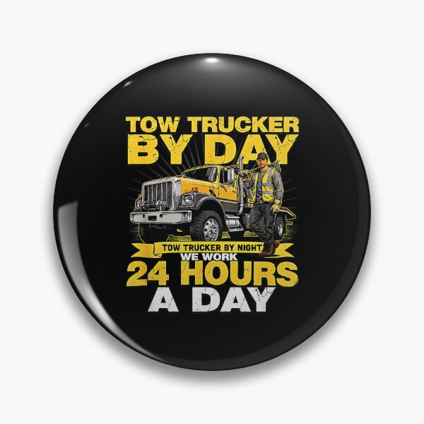 Item preview, Tow Trucker By Day Tow Trucker By Night 24 Hours Dedicated Towing Driver designed and sold by Rahamkshop.