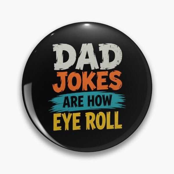 Item preview, Dad Jokes Are How Eye Roll Humor designed and sold by TshirtsOnline-.