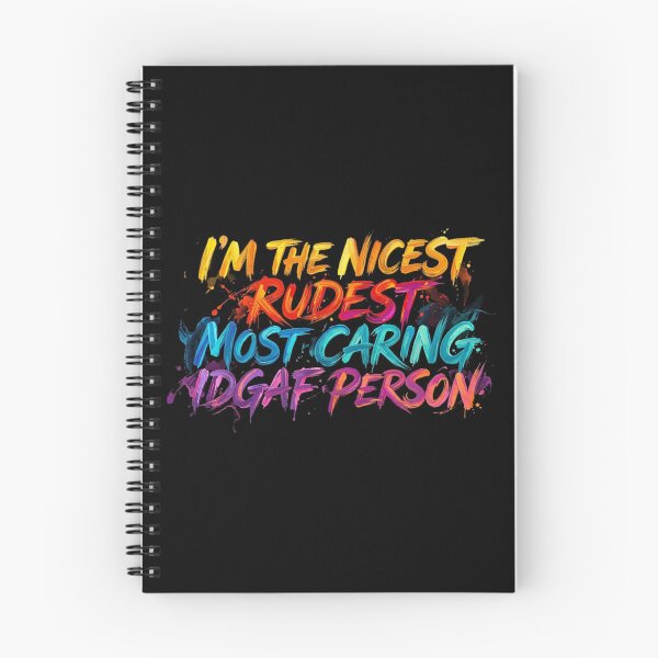 Item preview, I'm The Nicest Rudest Most Caring IDGAF Person designed and sold by Zbixu.