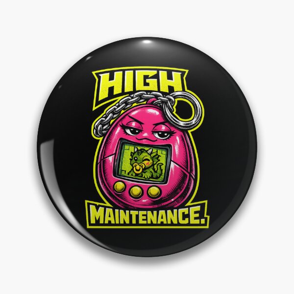 Item preview, HIGH MAINTENANCE. Neon Digital Pet – 90s Retro Tech Humor designed and sold by Anyshca.