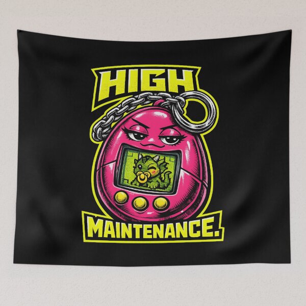 Item preview, HIGH MAINTENANCE. Neon Digital Pet – 90s Retro Tech Humor designed and sold by Anyshca.