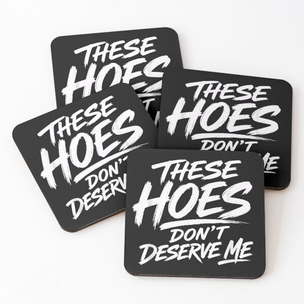 Item preview,  Funny Sarcastic Quote These Hoes Don't Deserve Me Vintage Typography designed and sold by Rahamkshop.