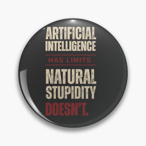 Item preview, Artificial Intelligence Has Limits. Natural Stupidity Doesn't. Vintage AI Humor T-Shirt designed and sold by Made You Smirk.
