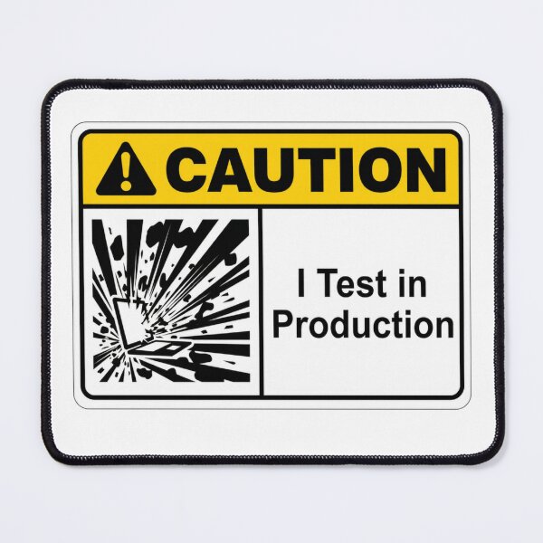 Item preview, I Test In Production- Funny Coding Tech designed and sold by GitSticker.