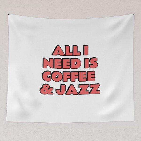 Item preview, All I need is coffee and jazz  designed and sold by Inspirationmotivation.