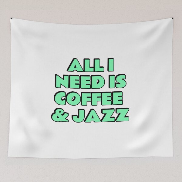 Item preview, All I need is coffee and jazz  designed and sold by Inspirationmotivation.