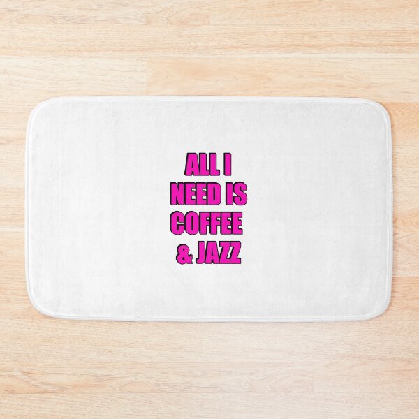 Item preview, All I need is coffee and jazz  designed and sold by Inspirationmotivation.