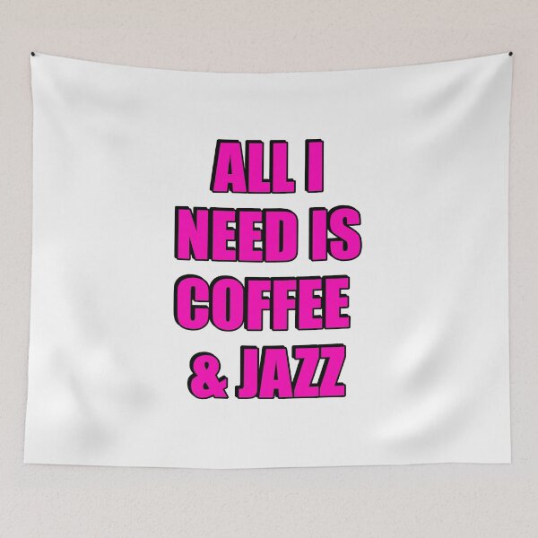 Item preview, All I need is coffee and jazz  designed and sold by Inspirationmotivation.
