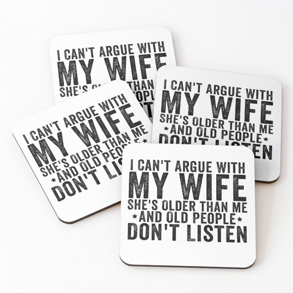 Item preview, I Can't Argue with My Wife She's Older and Old People Don't Listen Funny Husband Marriage Humor Design designed and sold by 76Valeria.