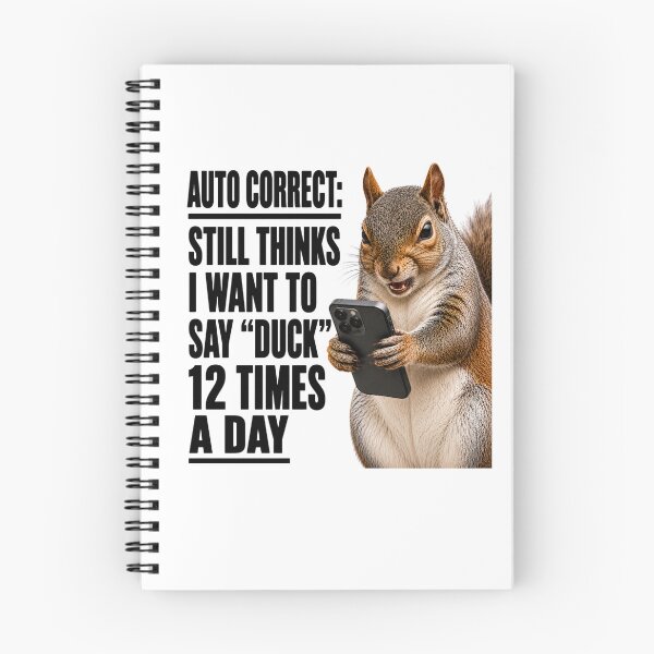 Item preview, Autocorrect Still Thinks Duck Funny Squirrel designed and sold by HippyRikky.