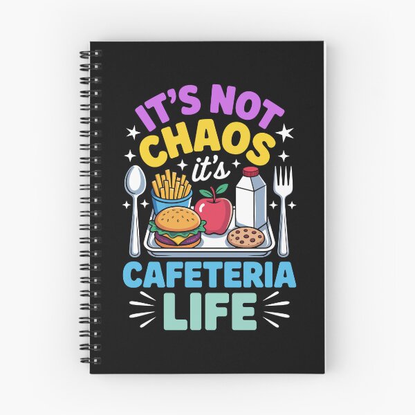Item preview, IT’S NOT CHAOS IT’S CAFETERIA LIFE designed and sold by jkrphoto.