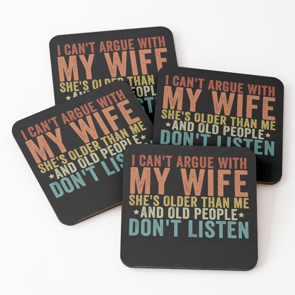 Item preview, I Can't Argue with My Wife She's Older and Old People Don't Listen Funny Husband Marriage Humor Design designed and sold by 76Valeria.