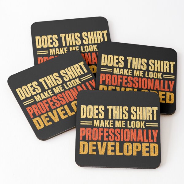 Item preview, Does This Shirt Make Me Look Professionally Developed Vintage designed and sold by Rahamkshop.