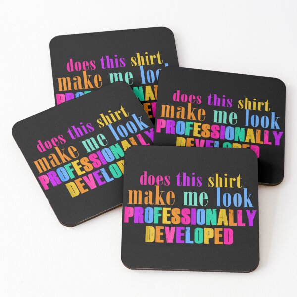 Item preview, Does This Shirt Make Me Look Professionally Developed Teacher designed and sold by Rahamkshop.