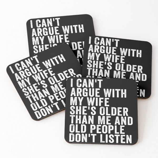 Item preview, I Can't Argue with My Wife She's Older and Old People Don't Listen Funny Husband Marriage Humor Design designed and sold by 76Valeria.
