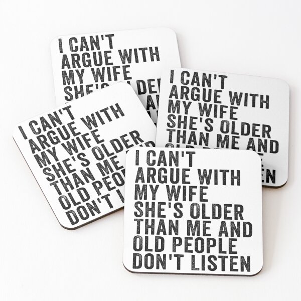 Item preview, I Can't Argue with My Wife She's Older and Old People Don't Listen Funny Husband Marriage Humor Design designed and sold by 76Valeria.