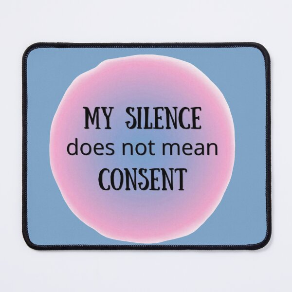 Item preview, My silence doesn’t mean consent design designed and sold by hypnoses.