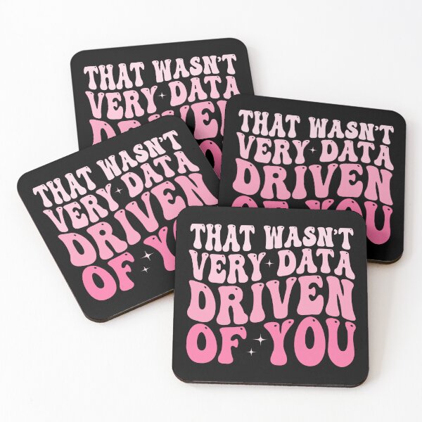 Item preview, That Wasn't Very Data Driven of You Funny Data Analyst Analytics Nerd Design designed and sold by 76Valeria.