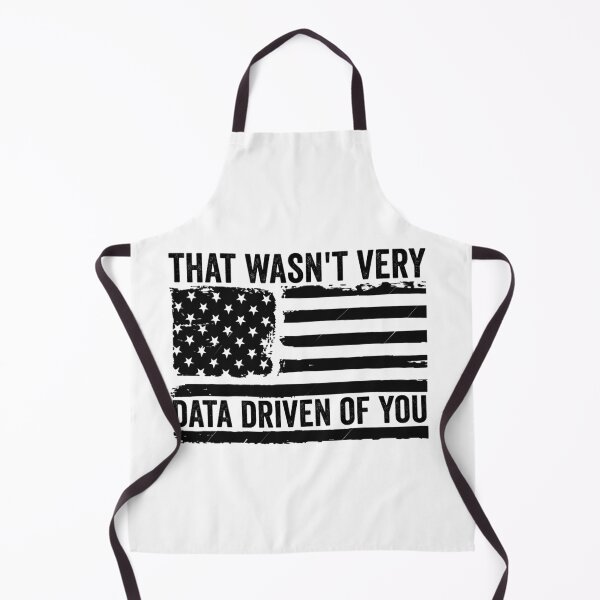 Item preview, That Wasn't Very Data Driven of You Funny Data Analyst Analytics Nerd Design designed and sold by 76Valeria.