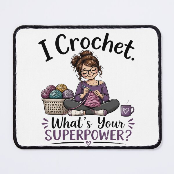 Item preview, I Crochet. What's Your SuperPower? designed and sold by Craftedchaospri.