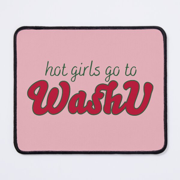Item preview, Hot Girls Go to WUSTL designed and sold by titanic415.